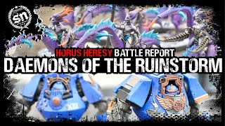 Daemons of the Ruinstorm vs Ultramarines  Horus Heresy Battle Report [upl. by Yrannav74]