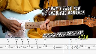 Tutorial My Chemical Romance  I Don’t Love You Guitar Solo  TAB [upl. by Debera221]