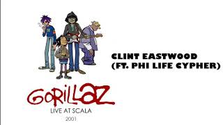 Gorillaz  Clint Eastwood Feat Phi Life Cypher Live At Scala [upl. by Arratahs]