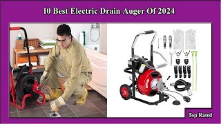 ✅ 10 Best Electric Drain Auger Of 2024 [upl. by Doloritas260]