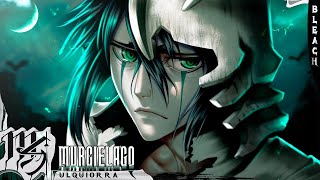 COVER Ulquiorra Bleach  Murciélago  M4rkim [upl. by Dnomyar974]