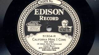 California Here I Come by Atlantic Dance Orchestra 1924 [upl. by Razaele673]