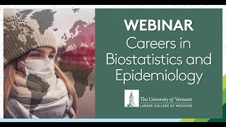 Public Health Careers in Epidemiology and Biostatistics UVM Webinar [upl. by Schiffman]