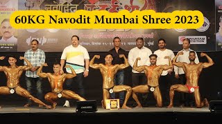 60KG Navodit Mumbai Shree 2023 Bodybuilding Competition [upl. by Yeldarb834]