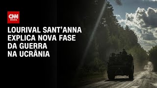 Lourival Sant’Anna explica nova fase da guerra na Ucrânia  CNN Prime Time [upl. by Aldas]