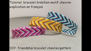 Tutoriel ✨bracelet brésilien motif chevron explication en français ✨ DIY friendship bracelet [upl. by Yornoc]