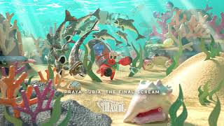 Praya Dubia The Final Scream  Another Crabs Treasure OST [upl. by Khalsa]