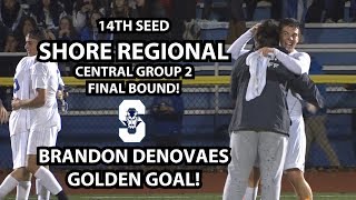 Shore 3 Carteret 2 Boys Soccer Central Group 2 Semifinals  Brandon DeNovaes OT Golden Goal [upl. by Orvas]