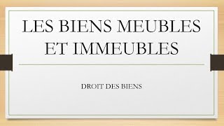 LES BIENS MEUBLES ET IMMEUBLES [upl. by Jowett]