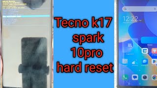 tecno k17 hard reset [upl. by Lleuqar]