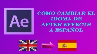 Como cambiar el idioma de Adobe After Effects CS6 Portable a Español 2017 [upl. by Moriyama621]