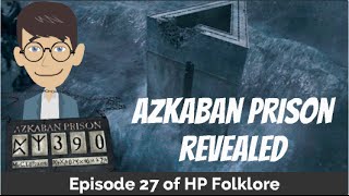 Azkaban Prison Revealed [upl. by Chere]