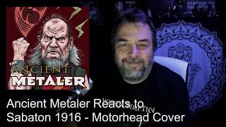 Ancient Metaler Reacts to Sabatons Cover of Motorheads 1916 [upl. by Akessej]