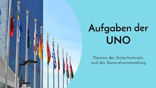 Aufgaben der UNO einfach erklärt  Vereinte Nationen Funktionen mit Sicherheitsrat amp Handlungsfelder [upl. by Annabell992]