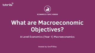 Macroeconomic Objectives  A Level and IB Economics [upl. by Salita]