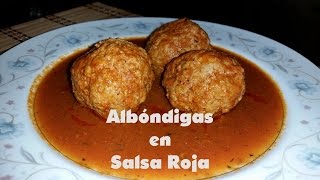 Albondigas en salsa roja Recetas Una Pizca de Sabor [upl. by Akinhoj98]