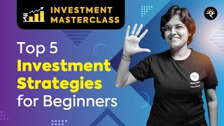 Top 5 Investment Strategies for Beginners  Investment Masterclass [upl. by Asteria]