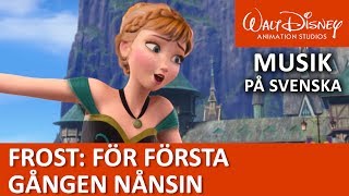 Anna och Elsa sjunger För första gången nånsin  Frost [upl. by Gehlbach]