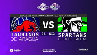 Taurinos de Aragua vs Spartans de Dtto Capital  Copa Superliga  Fase de grupos 05122021 [upl. by Aikat]