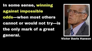 Victor Davis Hanson  Winning Against Impossible Odds  Pres Trump  Eps 33 [upl. by Aennil572]