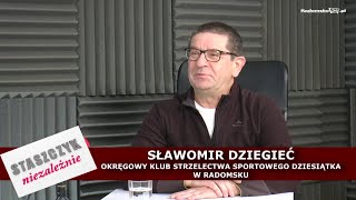 Staszczyk Niezależnie odc 114  Sławomir Dziegieć [upl. by Ria475]