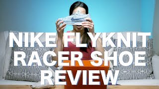 Nike Flyknit Racer Shoe Review  In Depth First Impression [upl. by Nyliram]