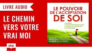 Le pouvoir de lacceptation de soi V Lemoine Livre audio francais complet [upl. by Lilias]