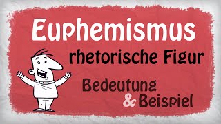 Euphemismus Stilmittel  Bedeutung und Beispiele [upl. by Noffets]