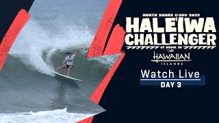 WATCH LIVE Haleiwa Challenger at home in The Hawaiian Islands  Day 3 [upl. by Ennis888]