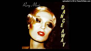 Roxy Music  Dance Away 1979 magnums extended mix [upl. by Todhunter]