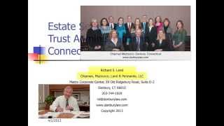 Estate and Trust Administration in Connecticut Part 1 [upl. by Repinuj]