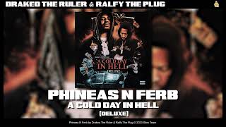 Drakeo the Ruler amp Ralfy The Plug  Phineas N Ferb Official Audio [upl. by Jilly]