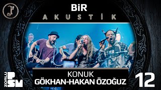 Pentagram – 12 Bir Acoustic Live 2017 feat Gökhan Özoğuz Hakan Özoğuz [upl. by Slin]