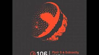 Pjotr G Dubiosity  Closure Original Mix [upl. by Anelegna700]