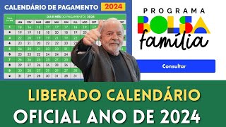 💥 LIBERADO CALENDÁRIO OFICIAL DO BOLSA FAMÍLIA ANO DE 2024 [upl. by Tomkin997]