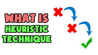 What is Heuristic Technique  Explained in 2 min [upl. by Barrie]