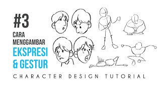 TUTORIAL MENGGAMBAR EKSPRESI DAN GESTUR Character Design Tutorial [upl. by Krahling]