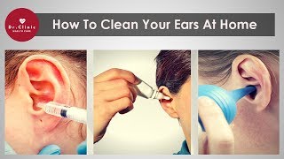 How To Clean Your Ears  2 Ways To Clean Your Ears At Home [upl. by Atnom318]