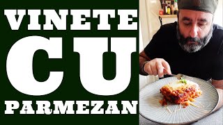 Vinete cu Parmezan  Parmigiana di Melanzane [upl. by Leisam370]