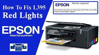 Epson l395  Resetter  L395 Service Required January 2024 [upl. by Clio]