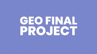 Geo Final Project [upl. by Echikson]