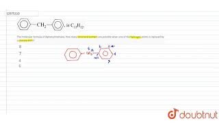 The molecular formula of diphenylmethane How many structural isomers are possible [upl. by Euqinu]