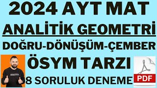 2024 AYT Analitik TAM ÖSYMNİN SORABİLECEĞİ 8 SORULUK DENEME  PDF  ayt 2024ayt aytgeometri [upl. by Nyrahtak]