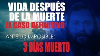 VIDA DESPUÉS DE LA MUERTE  EL CASO DEFINITIVO [upl. by Eelyr]