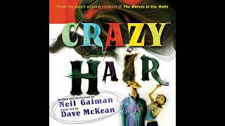 Crazy Hair Audiobook by Neil Gaiman [upl. by Jennica]