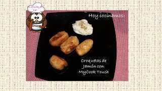 cocinando con MYCOOK TOUCH  Croquetas de jamón serrano [upl. by Nylrad]