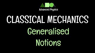 Classical Mechanics Generalised Notations [upl. by Osyth789]