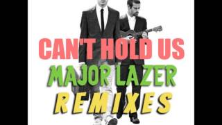 Macklemore amp Ryan Lewis  Cant Hold Us Major Lazer Remix Trap [upl. by Ginnifer]