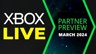 Xbox Partner Preview  March 2024 [upl. by Cornie]