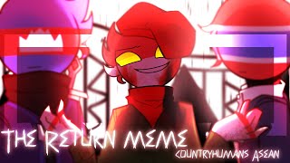 The Return meme  countryhumans Asean AU quotNot historyquot [upl. by Onoitna]